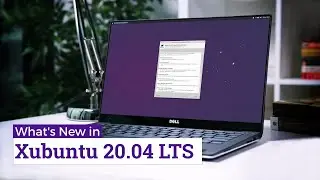 What's New in Xubuntu 20.04 LTS