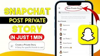 How to post Private story on Snapchat | How to make Story private on Snapchat