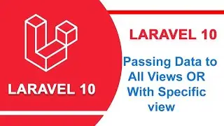 How to Share Data to All Views /Specific Views in Laravel 10 |Laravel tutorial | Laravel 10 tutorial