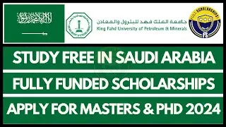 Saudi Arabia Scholarships - Fully Funded King Fahd University Scholarship 2024-2025 for Masters, PhD