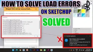 HOW TO REMOVE LOAD ERROR IN SKETCHUP | SOLVE SKETCHUP PLUGIN ERROR