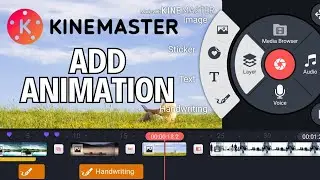 How to Add Animation on KineMaster 2024?