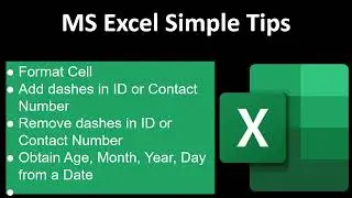 MS Excel Simple Tips| Format Cell, Add or Remove Letters or Characters, Obtain Age, Month from Date