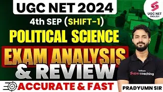 UGC NET 2024 Political Science Analysis | UGC NET Shift 1 Answer Key Analysis | Pradyumn Sir