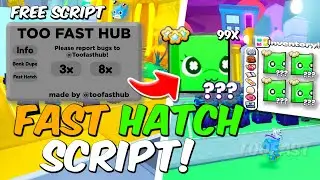 FREE FAST HATCH SCRIPT 🚀｜PET SIMULATOR 99