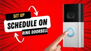 How to Set Up Schedules on Ring Doorbell