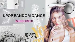 [MIRRORED] KPOP RANDOM DANCE || NEW & POPULAR