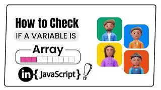 How to Check if a Variable is an Array in JavaScript