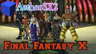 AetherSX2 | Final Fantasy X + Cheat Patch Codes