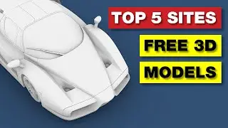 TOP 5 Websites | FREE 3D Models