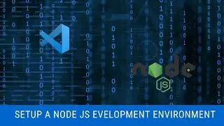 Setup a Node JS development environment