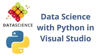 Data Science and Web Development with Python in Visual Studio