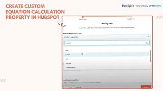 How to create Custom Equation Calculation Property in HubSpot