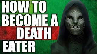 Everything You Have To Do To Become A Death Eater