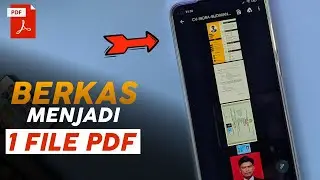 Cara Menggabungkan Berkas Lamaran Kerja Menjadi 1 File Pdf di Android