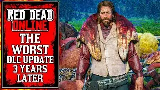 The Worst Red Dead Online DLC Update 3 YEARS LATER.. (RDR2)