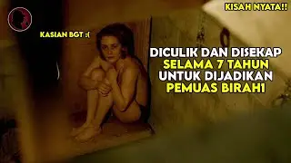 KISAH NYATA WANITA DICULIK SELAMA 7 TAHUN UNTUK DIJADIKAN PEMUAS N4FSU BEJAT PSIKOPAT INI