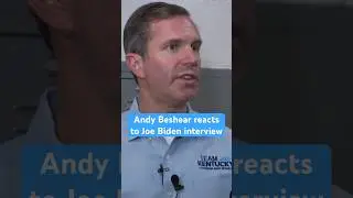 Gov. Andy Beshear reacts to Joe Biden’s ABC interview