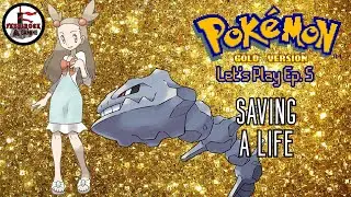 Saving a Life | Pokémon Gold Version Let's Play Ep. #5