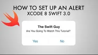 How To Set Up An Alert In Xcode 8 (Swift 3.0)