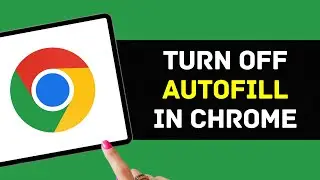 How To Turn Off Autofill in Google Chrome (2024)