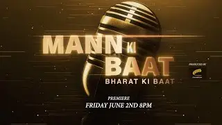 Mann Ki Baat: Bharat Ki Baat - Teaser