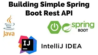 Building Simple Spring Boot REST API | IntelliJ IDEA | Quick Beginner Guide.