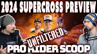 2024 SUPERCROSS season preview! (insider info??)