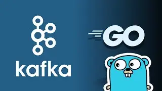 #44 Golang - Mastering Kafka with Golang: A Beginners Guide