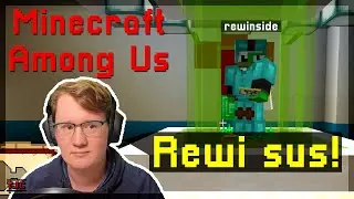 REWINSIDE ist BEGEISTERT... und ... Impostor! Among Us in Minecraft