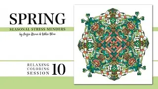 Relaxing Coloring Session 10 | Spring Seasonal Stress Menders by Angie Grace and Lettie Blue