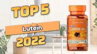 Best Lutein 2022 (TOP5)