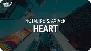 Notalike & Axiver - Heart