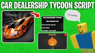 [OP] 🎃 HALLOWEEN! Car Dealership Tycoon Script (Pastebin) | Roblox Script