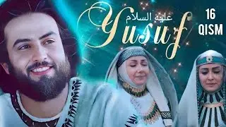 Yusuf Alayhissalom 16 - Qism | Islomiy kino O'zbek tilida | Юсуф Пайғамбар