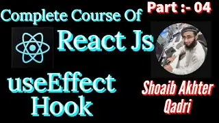 UseEffect Hook in React JS Part 4 || Complete Course of React JS in Urdu/Hindi || #reactjsfullcourse