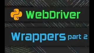 Advanced Webdriver - Wrapper for UI Objects