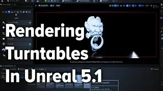 Rendering Turntables In Unreal 5.1