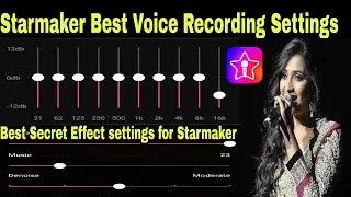 Starmaker Best Voice Recording Settings 2021||Best Secret Recording Settings for normal Earphone