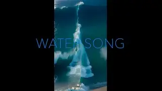 WATER SONG