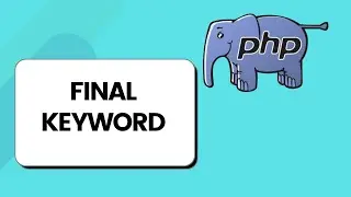 Final Keyword in PHP