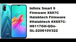 Infinix Smart 5 Firmware X657C Halabtech Firmware