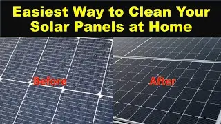 Best & Easiest Way to Clean Your Solar Panels at home