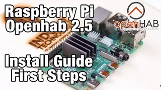 OpenHab 2.5 and Raspberry Pi 4  - Complete Installation Guide