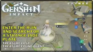 Genshin Impact Enter the ruin and search for a strange jade plate [Treasure Lost Treasure Found]
