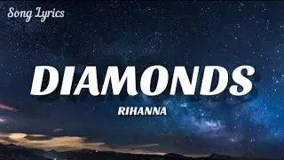 Rihanna - Diamonds ( Lyrics ) 🎵