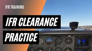 Practice with IFR Clearance and Departure | Long IFR Cross Country | 61.65(d)