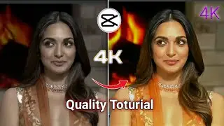 How To Convert Normal video to 4K Quality Toturial || CapCut Video Editing Tutorial ||