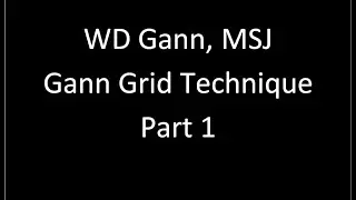 WD Gann MSJ Gann Grid Technique Part 1