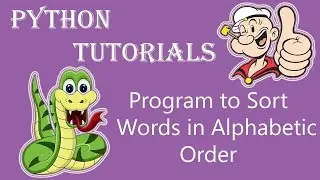 How to Create a Program to Sort Words in Alphabetic Order using Python language | Python Tutorials